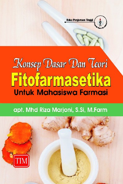 Konsep Dasar dan Teori Fitofarmasetika Untuk Mahasiswa Farmasi.dgt